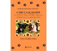 Chicca & Sendy. Il ponte del cuore tra la perdita e la rinascita