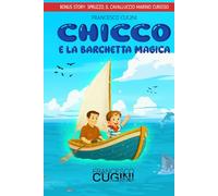 Chicco e la barchetta magica