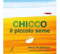 Chicco il piccolo seme