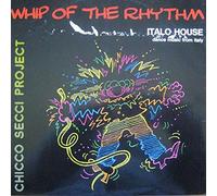 Chicco Secci Project - Whip Of The Rhythm - ZYX Records - ZYX 6244-12