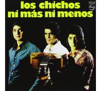 Chichos - Ni Mas Ni Menos by Chichos