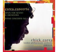 Chick Corea: Corea Concerto / Spain for Sextet & Orchestra / Piano Concerto No. 1 by Sony (1999-09-27)