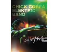 Chick Corea Elektric Band - Live at Montreux 2004