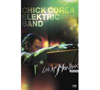 Chick Corea Elektric Band - Live at Montreux 2004