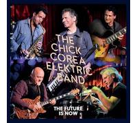 Chick Corea Elektric Band The Future Is Now (CD) Album Digipak