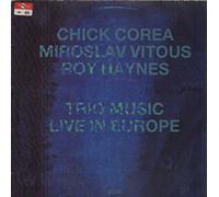 Chick Corea , Miroslav Vitous , Roy Haynes - Trio Music Live In Europe