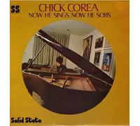 CHICK COREA - now he sings, now he sobs LP