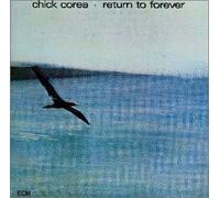 Chick Corea - Return to Forever