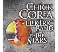 Chick Corea - to The Stars [Import]