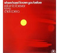 Chick Corea - Where Have I Known You Before [SHM-CD]
