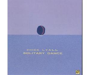 Chick Lyall Solitary Dance (CD) Album