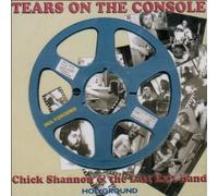 Chick Shannon & The Last Exit Tears on the console (CD) Album