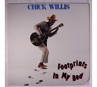 CHICK WILLIS - Footprints in My Bed