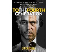 Chick Yuill To the Fourth Generation (Tascabile)