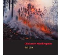 Chickasaw Mudd Puppies Fall Line (Vinyl LP)