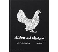 Chicken and Charcoal: Yakitori, Yardbird, Hong Kong [Lingua inglese]