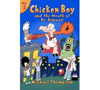 Chicken Boy and the Wrath of Dr. Dimwad: 1