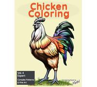Chicken Coloring: Expert: Complex Patterns & Fine Art