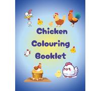 Chicken Colouring Booklet: A Cluckin’ Cute Collection of Chicken-Themed Colouring Pages!