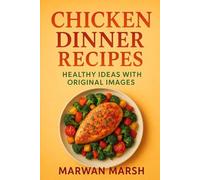 Chicken Dinner Recipes: Healthy Ideas with Original Images
