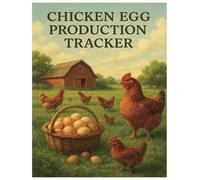 Chicken Egg Tracker: Daily and Monthly Chicken Eggs Tracker, Egg Notebook, Backyard Chicken Logbook, Egg Journal, Egg Lover Gift,8.5x11