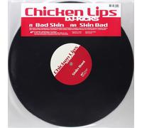 CHICKEN LIPS - BAD SKIN