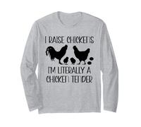 Chicken Mom I Raise Chickens I'm Litterally a Chicken Tender Maglia a Manica
