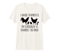 Chicken Mom I Raise Chickens I'm Litterally a Chicken Tender Maglietta Premium