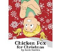 Chicken Pox for Christmas: A Funny Christmas Picture Book for Kids Ages 4-8