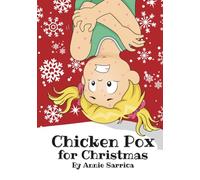 Chicken Pox for Christmas: A Funny Christmas Picture Book for Kids Ages 4-8