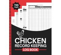 Chicken Record Keeping Log Book: Poultry Farm Journal | Daily Egg Tracker, Chicken Health Records, Feed Costs & Income Planner | Large Print 8.5" x 11" Inches, 110 pages