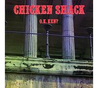 Chicken Shack - O.K. Ken?