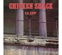 CHICKEN SHACK - O.K. KEN? -LTD-
