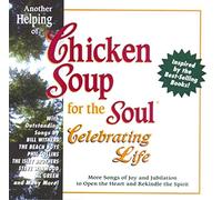 Chicken Soup for the Soul - Helping of Celebrating Life