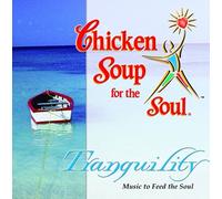 Chicken Soup for the Soul - Tranquility