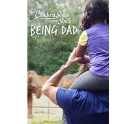 Chicken Soup For The Soul'S: Being Dad [Edizione: Stati Uniti]