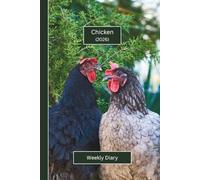 Chicken Weekly Diary 2026: A gorgeous Week View Planner 2026 (spread across 2 pages). It's an ideally sized (6"x9") pet lover's journal in a large ... pages. Great gift for friends and family.