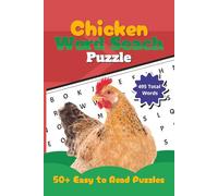 Chicken Word Search Puzzle Book: Word Searches with Easy to Read Print about Chicken and More Chicken Themed & Chicken Related Words for Chicken ... Gift for Vacations, Holidays and Free Times