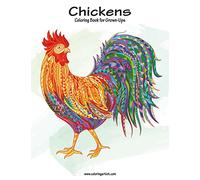 Chickens Coloring Book for Grown-Ups 1: Volume 1