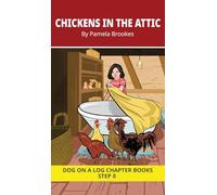 Chickens in the Attic Chapter Book: Decodable Chapter Book Series for Students Learning to Read. For Developing Readers and Students with Dyslexia. ... Words with Two Closed-Syllables): 40