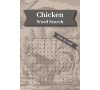 Chickens Word Search Puzzle Book: 50+ Chickens-Themed Puzzles for Adults, Teens and Kids, Includes Breeds, Farming, Chicken Care & More - Easy to Read Print & Solutions | 6x9 inches, 110 pages | Great for Vacations, Holidays and Free Time