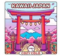 Chickie Cafe Kawaii Japan (Tascabile) Cozy Coloring