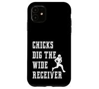 Chicks Dig The Wide Receiver - Giocatore Divertente Graphic Saying Custodia per iPhone 11