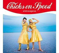 chicks on speed-artstravaganza dlp+cd