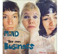 Chicks on Speed - Mind Your Own Business