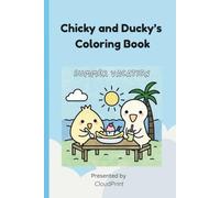 Chicky and Ducky’s Coloring Book: Summer Vacation