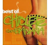 CHICLETE COM BANANA - BEST OF