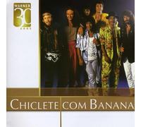 CHICLETE COM BANANA - WARNER 30 ANOS