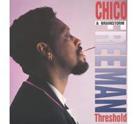 Chico & Brainstorm Freeman Threshold (Vinyl LP)