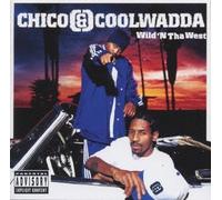 Chico & Coolwadda - Wild N Da West